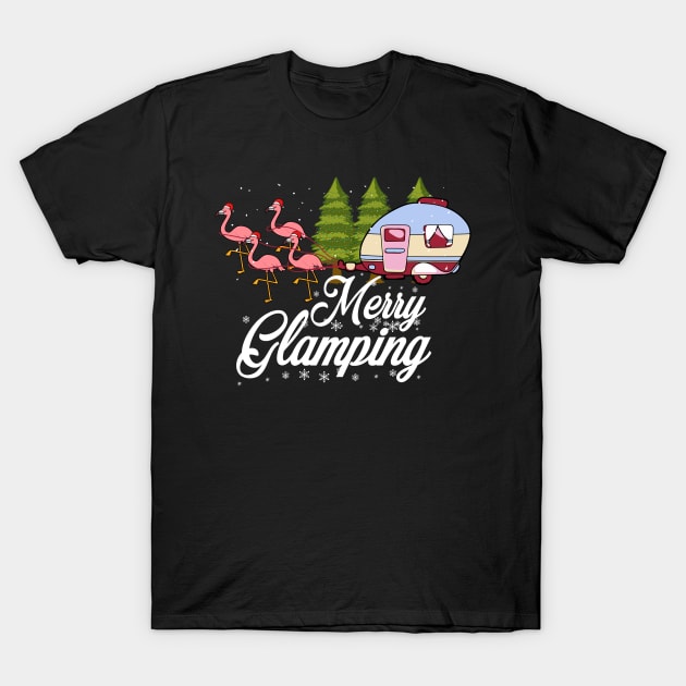 Merry Glamping Pink Flamingo Birds Christmas Camper Gift T-Shirt by YouareweirdIlikeyou